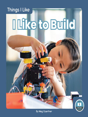cover image of I Like to Build
